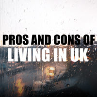 My pros and cons of living in the United Kingdom